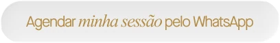 Agendar minha sessão pelo WhatsApp